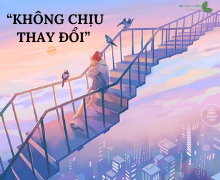 NGHỊ LUẬN: LỐI SỐNG “KHÔNG CHỊU THAY ĐỔI” Ở MỘT BỘ PHẬN GIỚI TRẺ